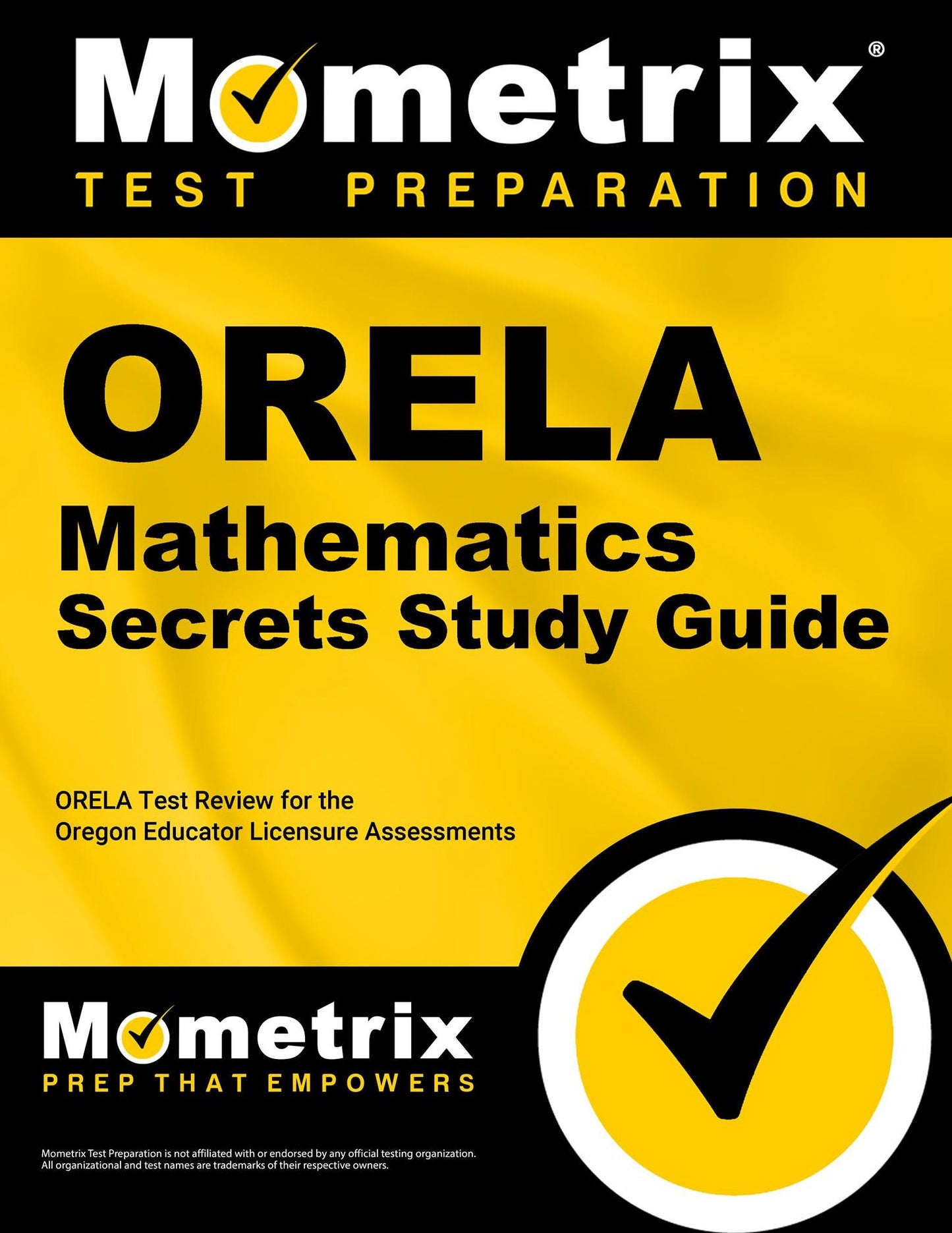 ORELA Mathematics Secrets Study Guide: ORELA Test Review for the Oregon Educator Licensure Assessments