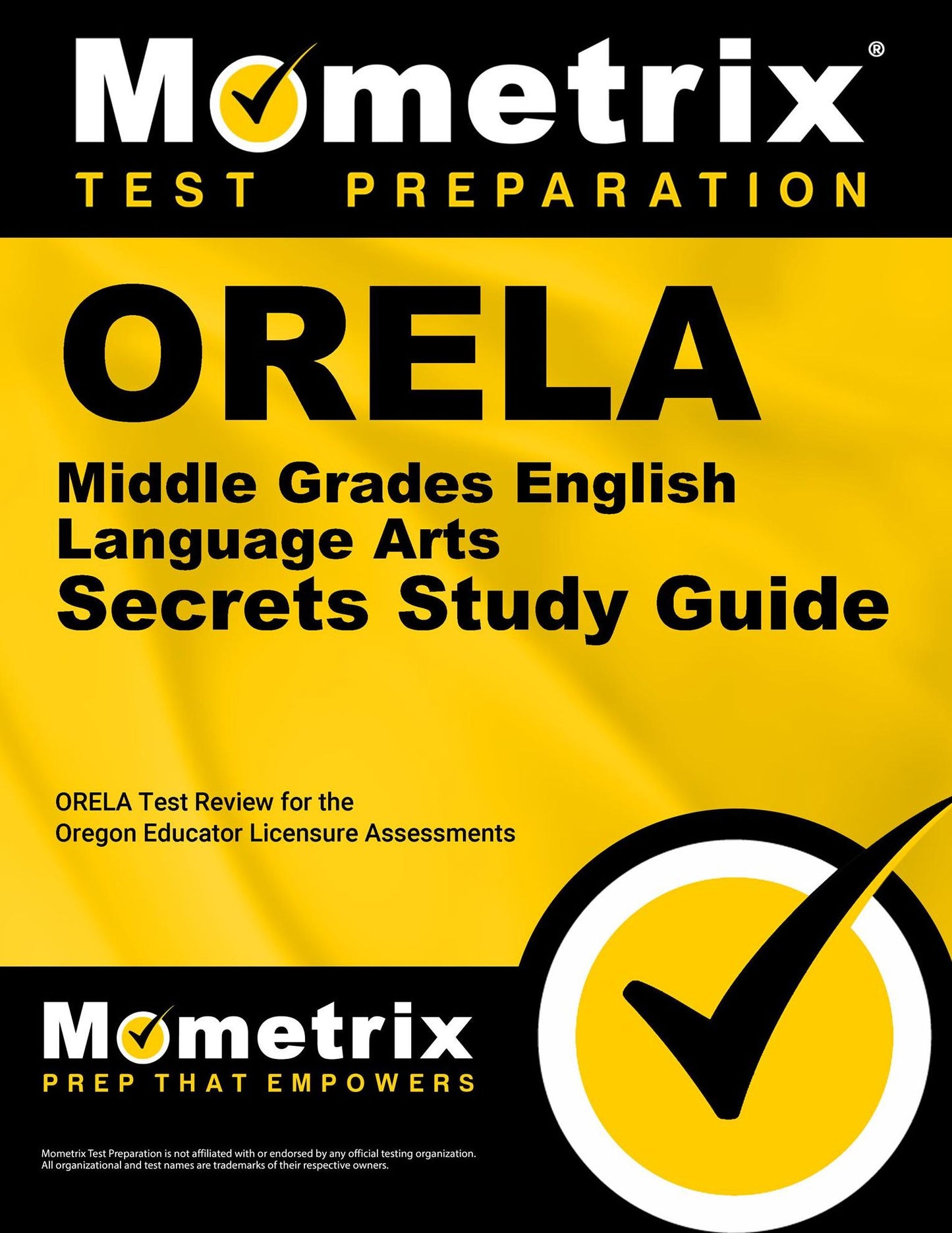 ORELA Middle Grades English Language Arts Secrets Study Guide: ORELA Test Review for the Oregon Educator Licensure Assessments