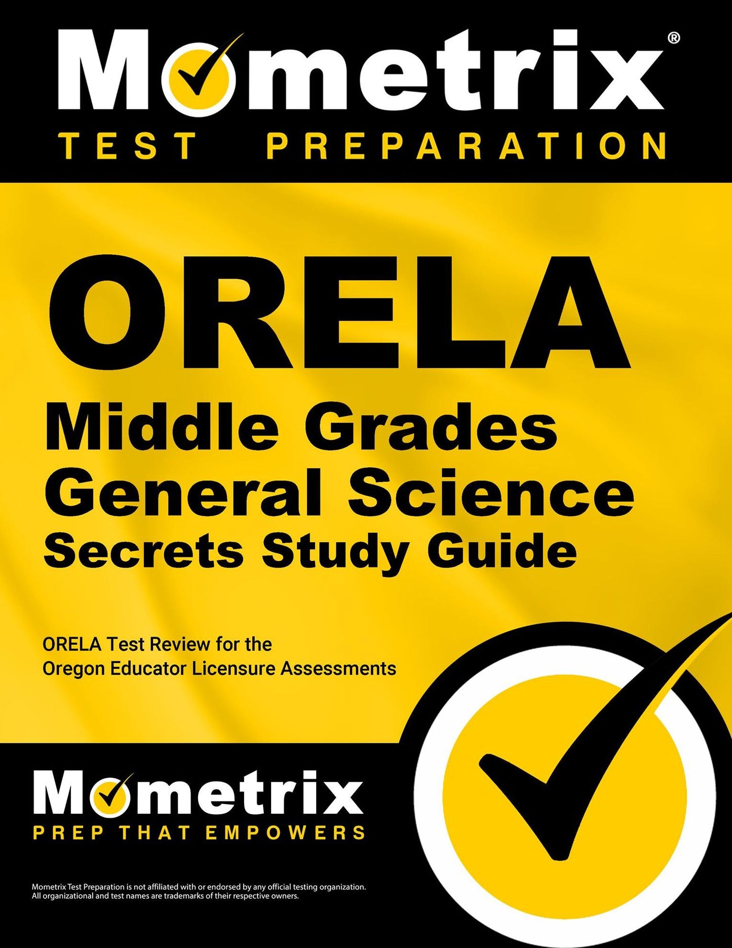 ORELA Middle Grades General Science Secrets Study Guide: ORELA Test Review for the Oregon Educator Licensure Assessments