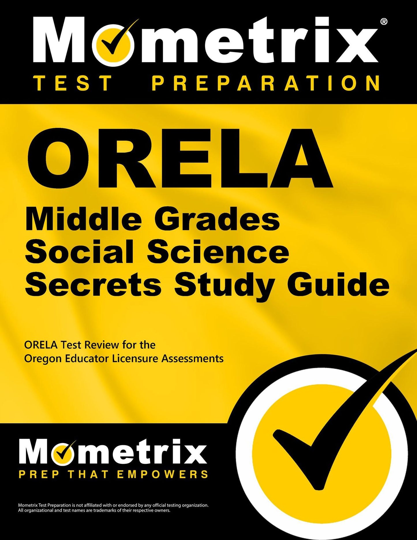 ORELA Middle Grades Social Science Secrets Study Guide: ORELA Test Review for the Oregon Educator Licensure Assessments
