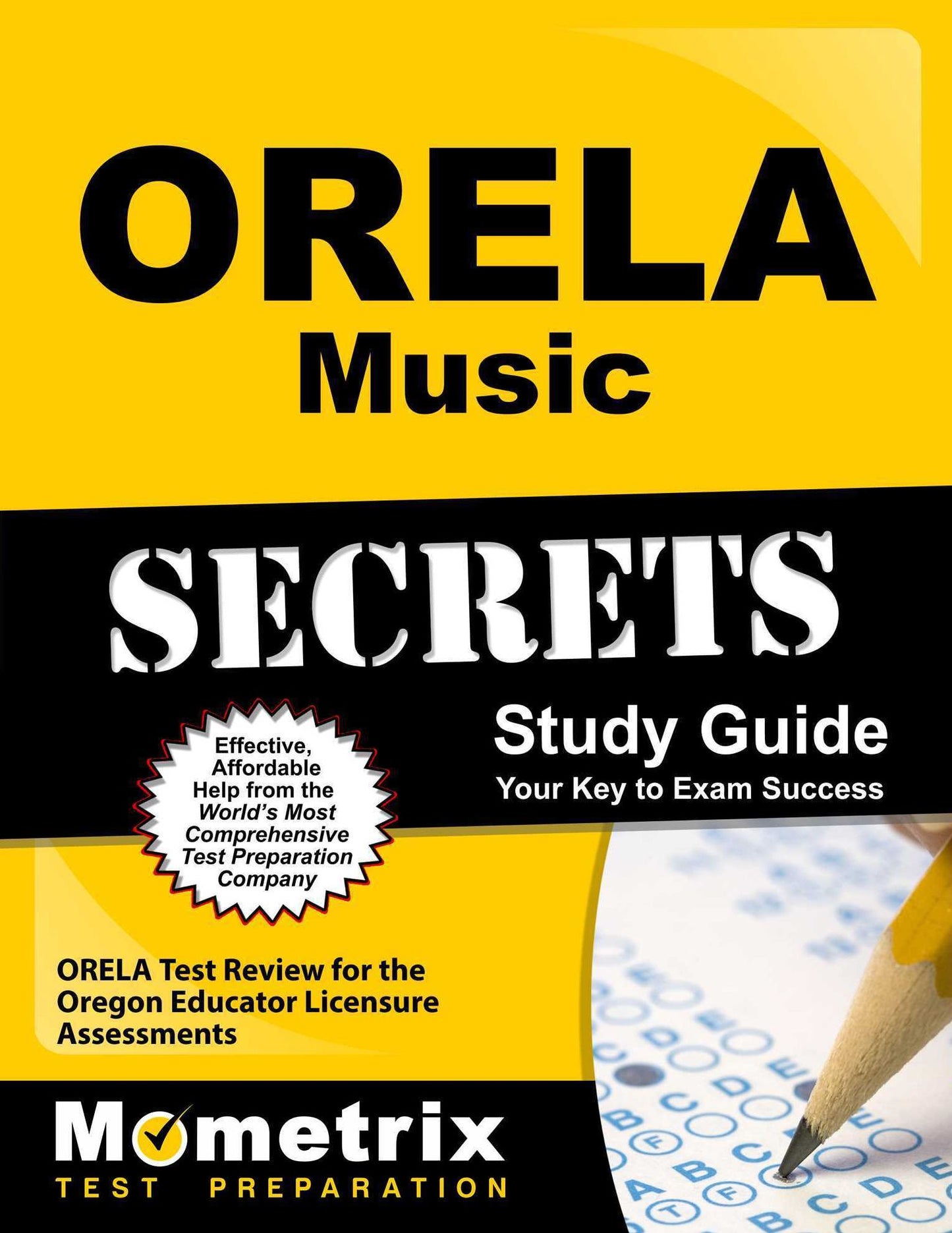 ORELA Music Secrets Study Guide: ORELA Test Review for the Oregon Educator Licensure Assessments