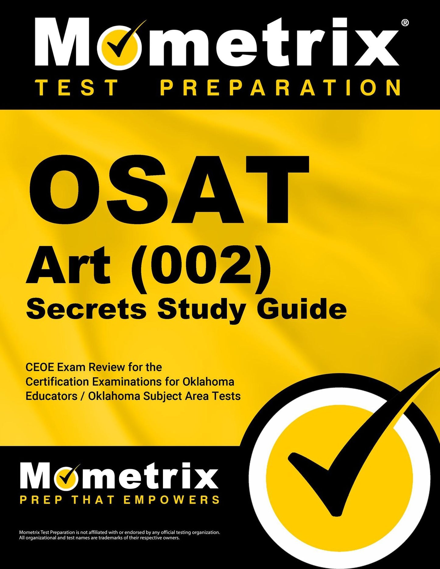 OSAT Art (002) Secrets Study Guide: CEOE Exam Review for the Certification Examinations for Oklahoma Educators / Oklahoma Subject Area Tests