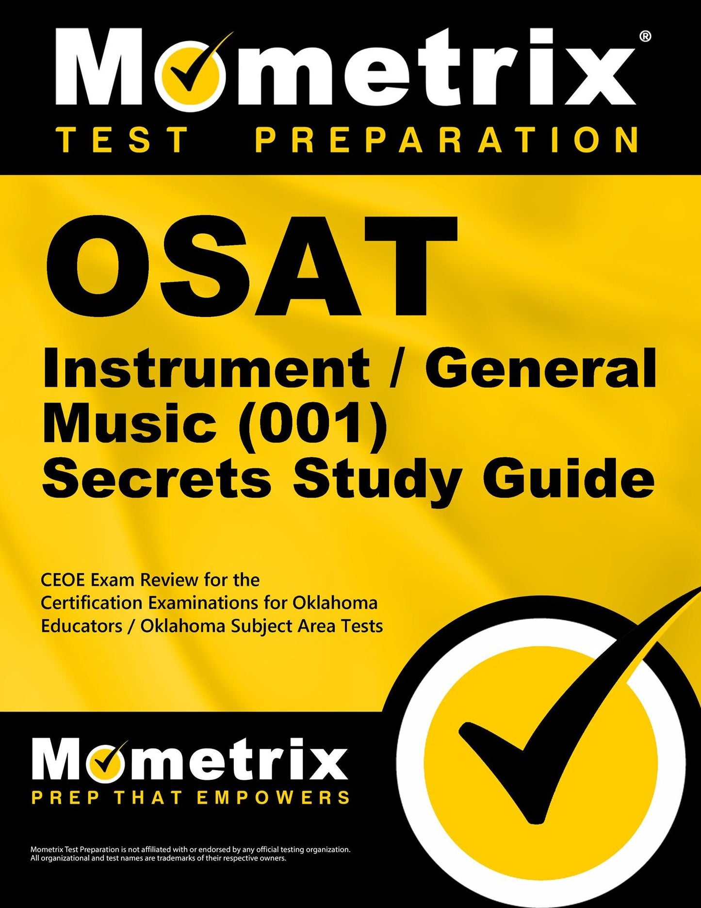 OSAT Instrument/General Music (001) Secrets Study Guide: CEOE Exam Review for the Certification Examinations for Oklahoma Educators / Oklahoma Subject Area Tests