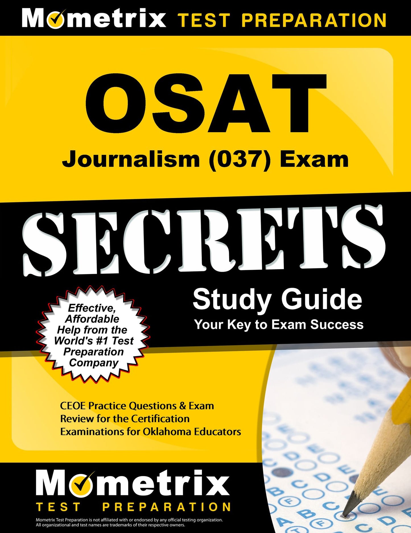 OSAT Journalism (037) Secrets Study Guide: CEOE Exam Review for the Certification Examinations for Oklahoma Educators / Oklahoma Subject Area Tests