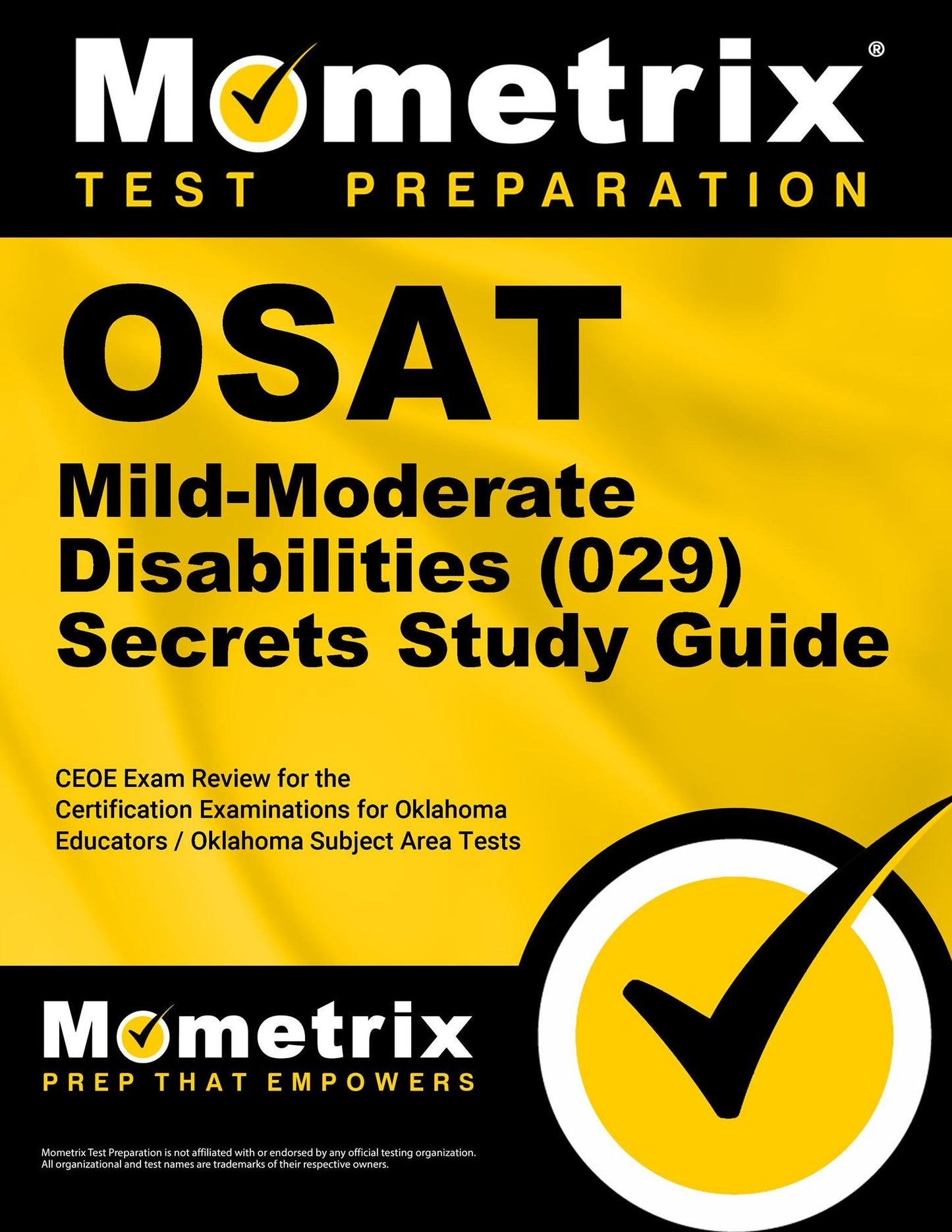 OSAT Mild-Moderate Disabilities (029) Secrets Study Guide: CEOE Exam Review for the Certification Examinations for Oklahoma Educators / Oklahoma Subject Area Tests