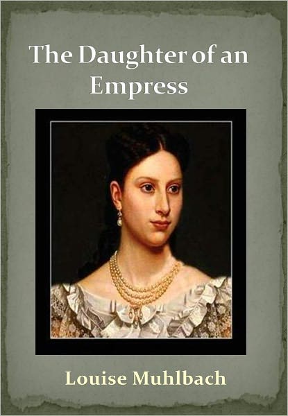 The Daughter of an Empress w/ Direct link technology (A Historical Romance)