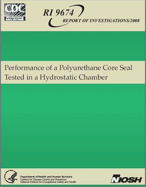 Performance of a Polyurethane Core Seal Tested in a Hydrostatic Chamber