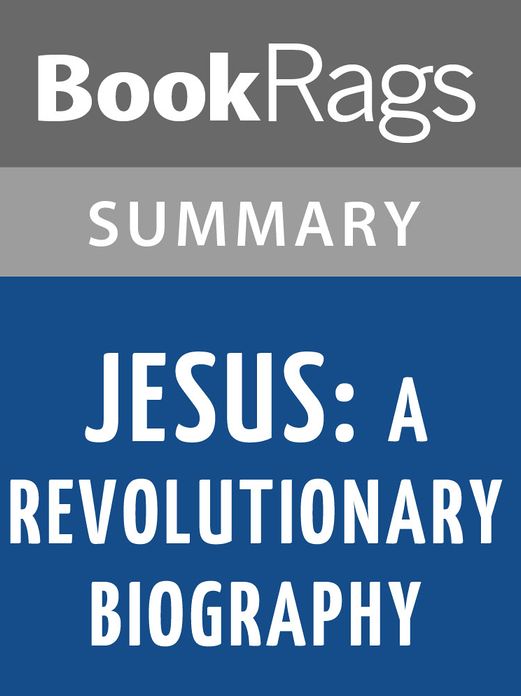 Jesus: A Revolutionary Biography by John Dominic Crossan l Summary & Study Guide