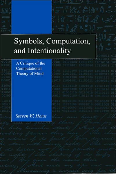 Symbols, Computation, and Intentionality: A Critique of the Computational Theory of Mind