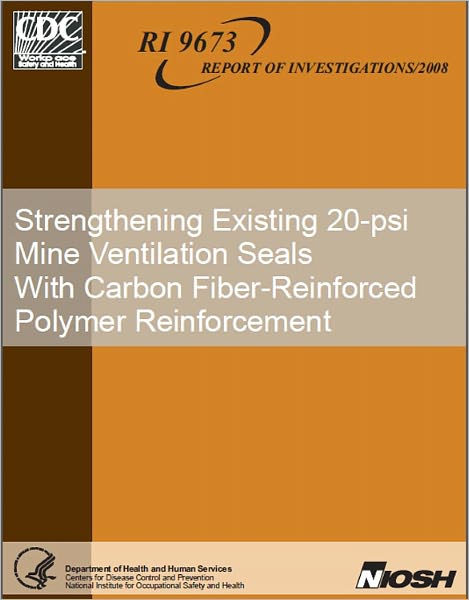 Strengthening Existing 20-psi Mine Ventilation Seals With Carbon Fiber-Reinforced Polymer Reinforcement