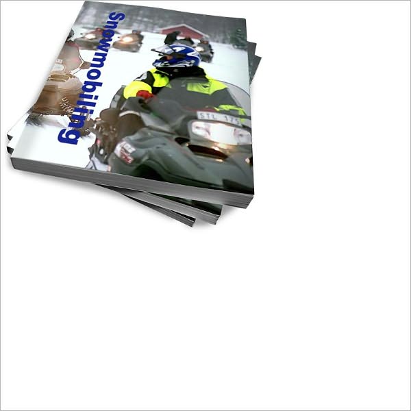 Discover The Fun Of Snowmobiling