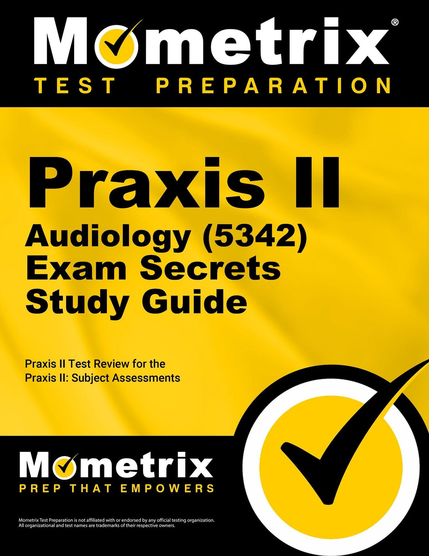 Praxis II Audiology (0342) Exam Secrets Study Guide: Praxis II Test Review for the Praxis II: Subject Assessments