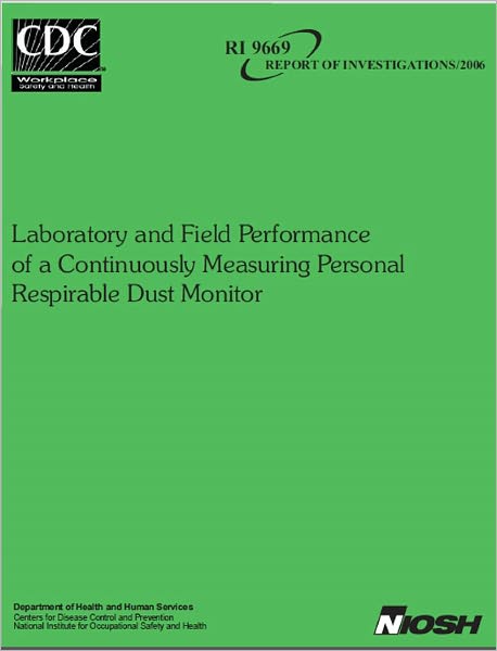 Laboratory and Field Performance of a Continuously Measuring Personal Respirable Dust Monitor