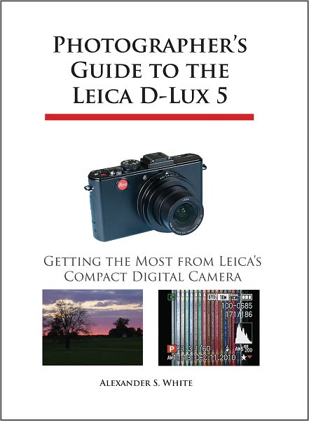 Photographer's Guide to the Leica D-Lux 5