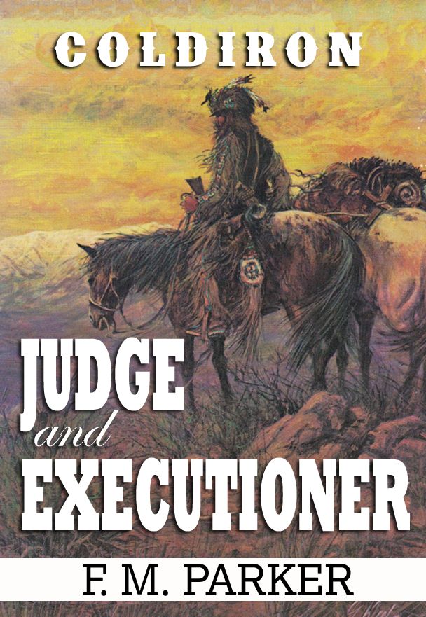 Coldiron: Judge and Executioner