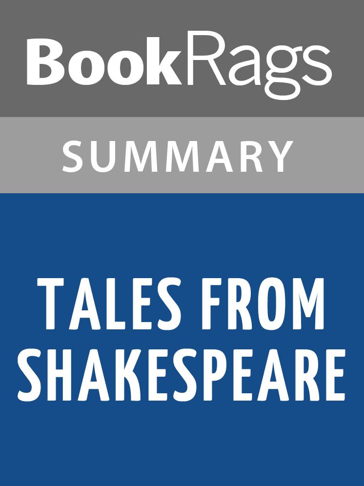 Tales from Shakespeare by Charles Lamb Summary & Study Guide