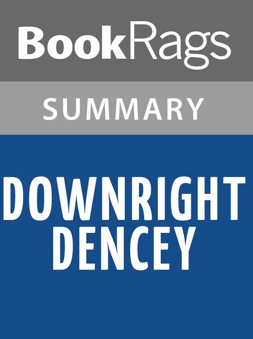 Downright Dencey by Caroline Dale Snedeker l Summary & Study Guide
