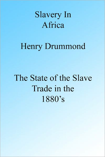 Slavery in Africa in the 1880's, Illustrated