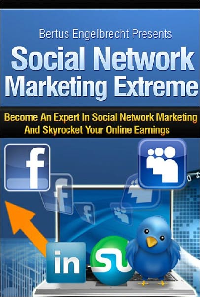 Social Network Marketing Extreme