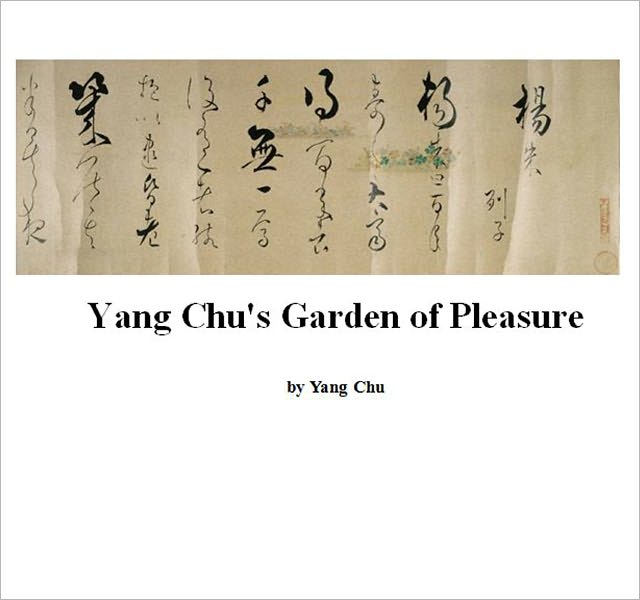 Yang Chu's Garden of Pleasures [Illustrated]