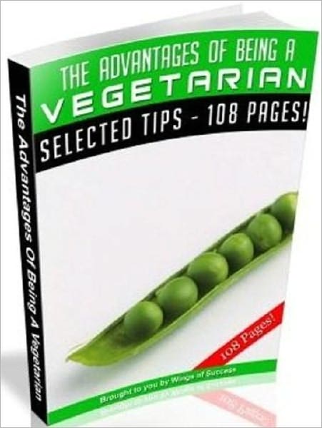 Study Guide eBook - The Advantages Of Being A Vegetarian - Food Content Guides