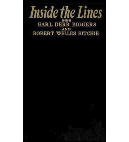 Inside The Lines: A Romance/Thriller Espionage Classic By Earl Derr Biggers!