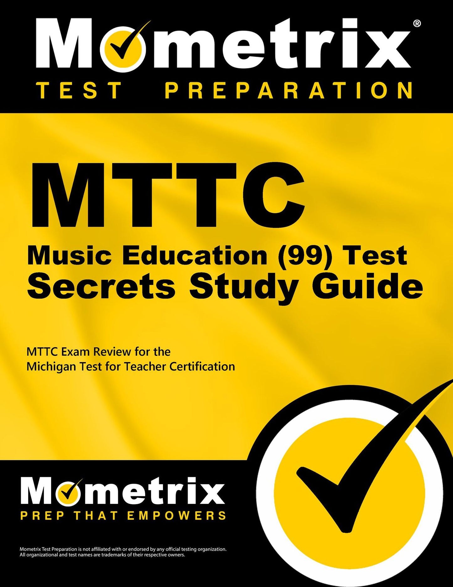 MTTC Music (99) Test Secrets Study Guide: MTTC Exam Review for the Michigan Test for Teacher Certification