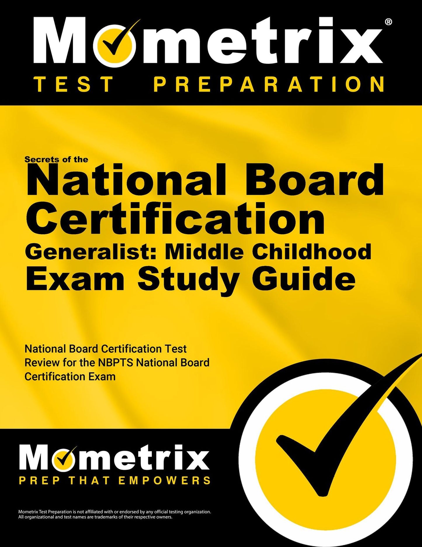 NBPTS Generalist: Middle Childhood Secrets Study Guide: NBPTS Test Review for the National Board Certification Exam