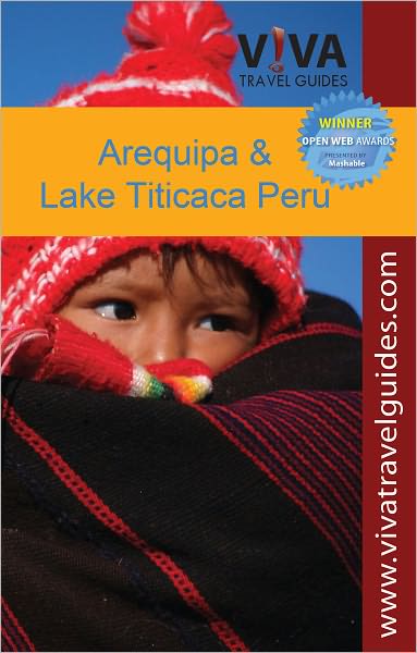 VIVA Travel Guides Arequipa, Lake Titicaca and Southern Peru (mini-eBook)