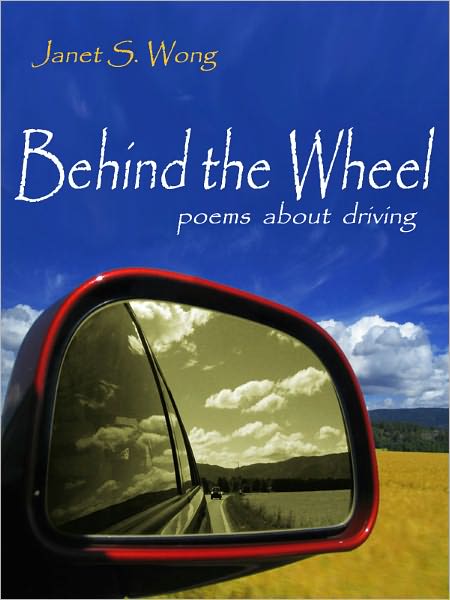 Behind the Wheel: Poems about Driving