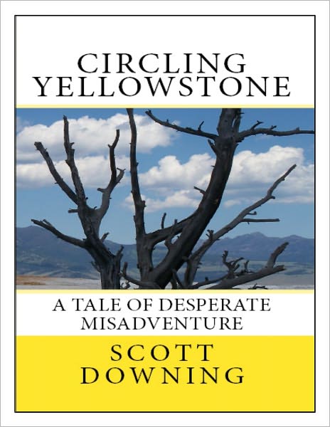 Circling Yellowstone
