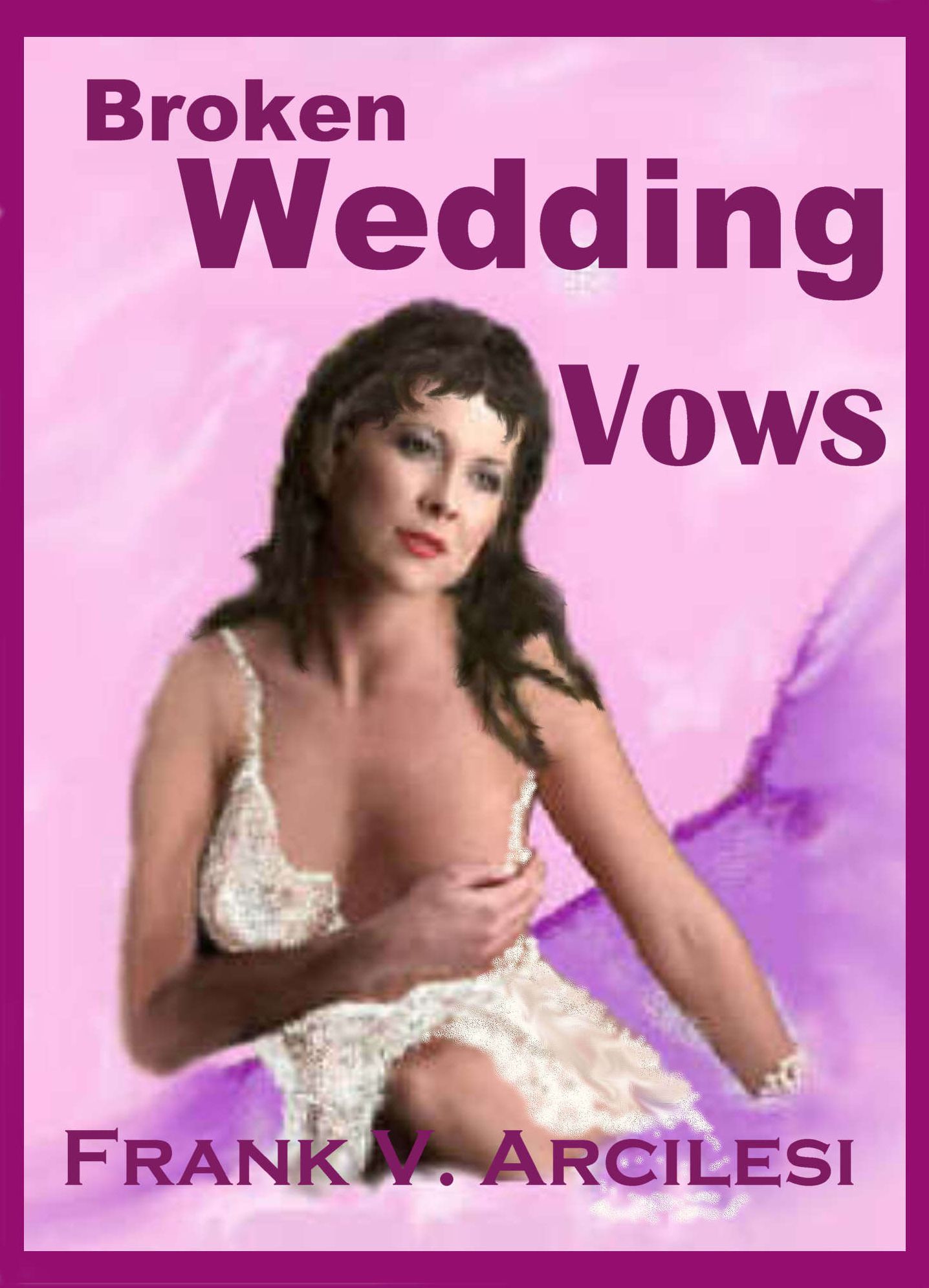 Broken Wedding Vows
