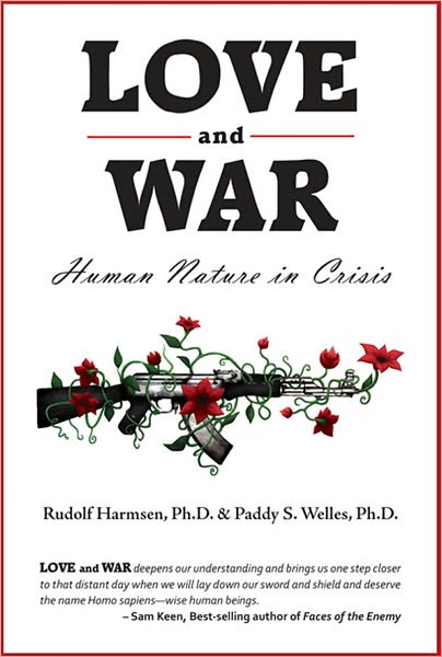 Love and War: Human Nature in Crisis