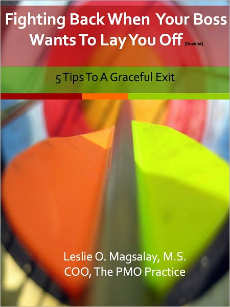 Fighting Back When Your Boss Wants To Lay You Off [Booklet]