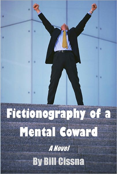 Fictionography of a Mental Coward