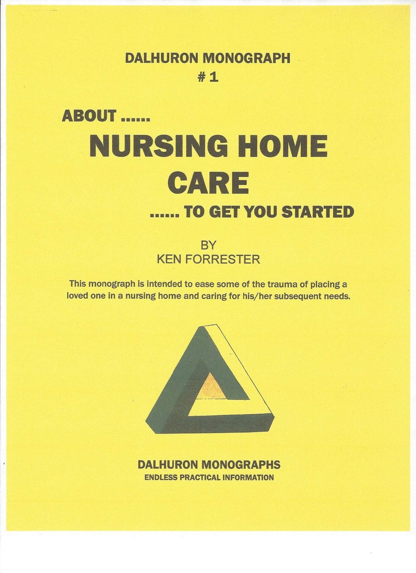 ABOUT ...... NURSING HOME CARE ...... TO GET YOU STARTED