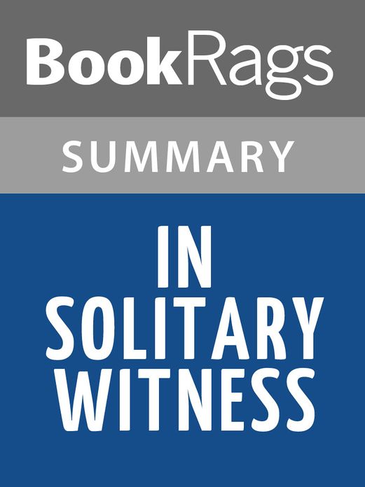 In Solitary Witness: The Life and Death of Franz J&auml;gerst&auml;tter by Gordon Zahn l Summary & Study Guide