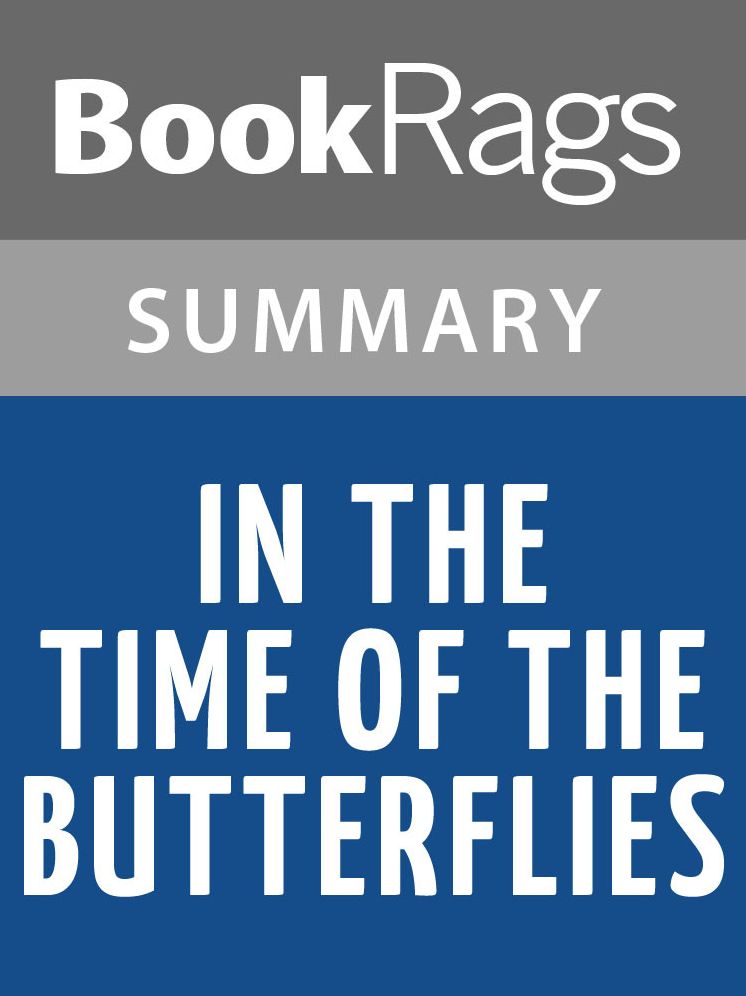 In the Time of the Butterflies by Julia &Aacute;lvarez l Summary & Study Guide