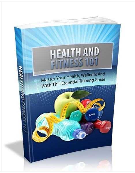 Health And Fitness 101