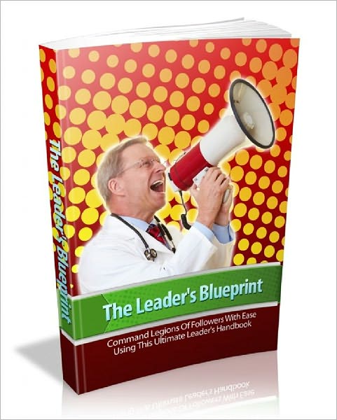 The Leader's Blueprint