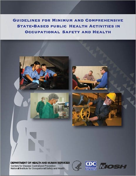 Guidelines for Minimum and Comprehensive State-Based Public Health Activities in Occupational Safety and Health