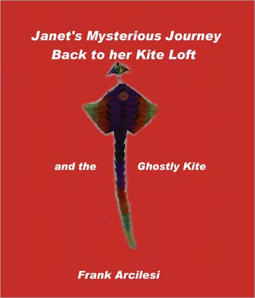 Janet's Mysterious Journey Back to Her Kite Lift and the Ghostly Kite