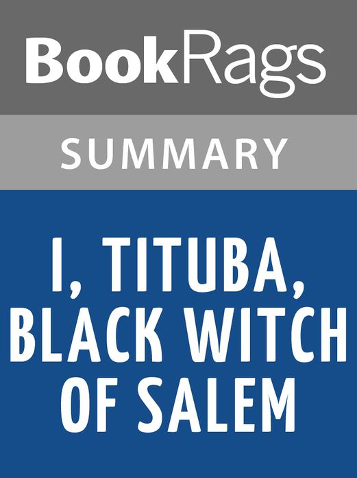 I, Tituba, Black Witch of Salem by Maryse Cond&eacute; l Summary & Study Guide