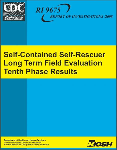 Self-Contained Self-Rescuer Long Term Field Evaluation Tenth Phase Results