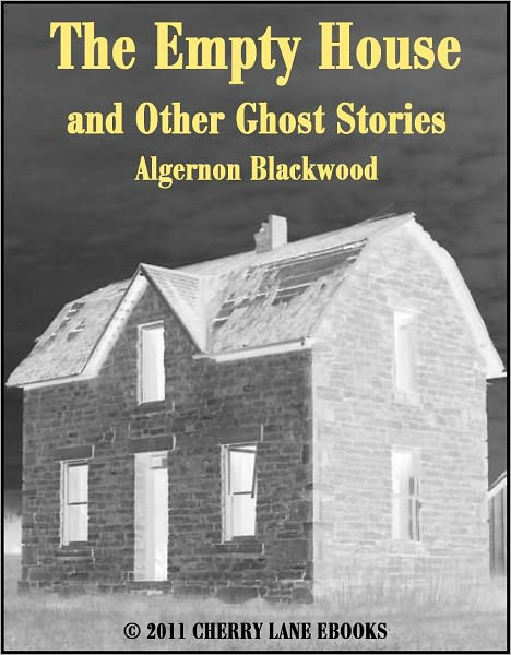 The Empty House and Other Ghost Stories
