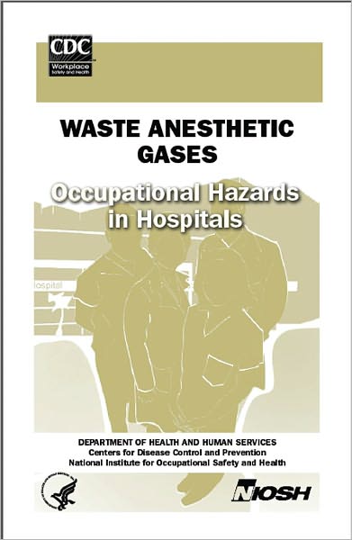 Waste Anesthetic Gases–Occupational Hazards in Hospitals