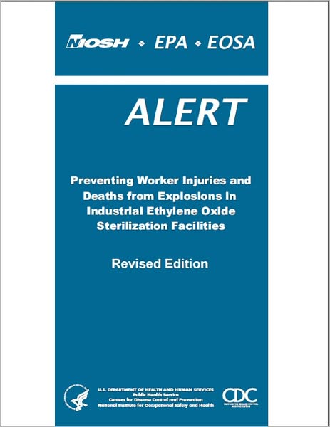 Preventing Worker Injuries and Deaths from Explosions in Industrial Ethylene Oxide Sterilization Facilities (Revised Edition)