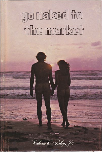 "Go Naked to the Market"