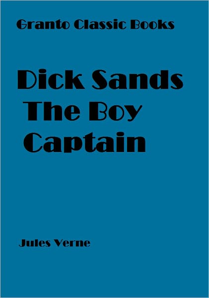 Dick Sands The Boy Captain by Jules Verne