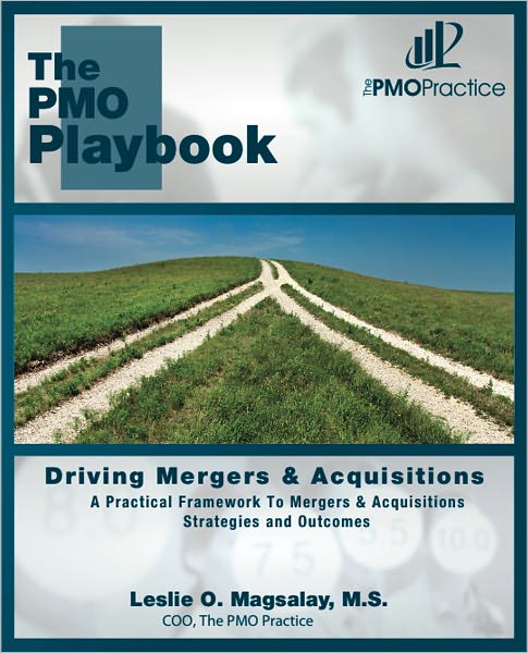The PMO Playbook: Driving Mergers & Acquisitions